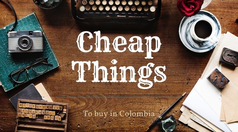 Cheap Things to Buy in Colombia - Coffee Axis Travel